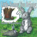 Little Bunny You Belong - Book