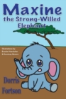 Maxine the Strong-Willed Elephant - Book
