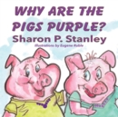 Why Are the Pigs Purple - Book