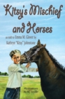 Kitsy's Mischief and Horses - Book