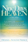 Nine Days In Heaven, A True Story - Book