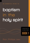 An Essential Guide To Baptism In The Holy Spirit - Book