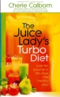 The Juice Lady's Turbo Diet - eBook