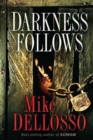 Darkness Follows - Book