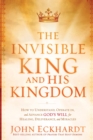 Invisible King And His Kingdom, The - Book