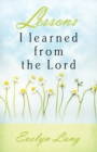 Lessons I Learned From The Lord - eBook