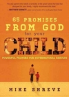 65 Promises from God for Your Child : Powerful Prayers for Supernatural Results - Book