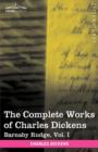 The Complete Works of Charles Dickens (in 30 Volumes, Illustrated) : Barnaby Rudge, Vol. I - Book