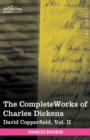 The Complete Works of Charles Dickens (in 30 Volumes, Illustrated) : David Copperfield, Vol. II - Book