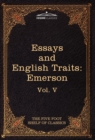 Essays and English Traits by Ralph Waldo Emerson : The Five Foot Shelf of Classics, Vol. V (in 51 Volumes) - Book