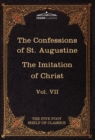 The Confessions of St. Augustine & the Imitation of Christ by Thomas Kempis : The Five Foot Shelf of Classics, Vol. VII (in 51 Volumes) - Book