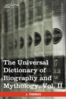 The Universal Dictionary of Biography and Mythology, Vol. II (in Four Volumes) : Clu-Hys - Book