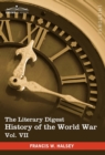 The Literary Digest History of the World War, Vol. VII (in Ten Volumes, Illustrated) : Compiled from Original and Contemporary Sources: American, Briti - Book