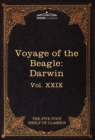 The Voyage of the Beagle : The Five Foot Shelf of Classics, Vol. XXIX (in 51 Volumes) - Book