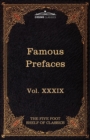 Prefaces and Prologues to Famous Books : The Five Foot Shelf of Classics, Vol. XXXIX (in 51 Volumes) - Book