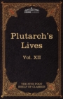 Plutarch's Lives : The Five Foot Shelf of Classics, Vol. XII (in 51 Volumes) - Book
