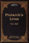 Plutarch's Lives : The Five Foot Shelf of Classics, Vol XII (in 51 Volumes) - Book