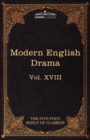 Modern English Drama : The Five Foot Shelf of Classics, Vol. XVIII (in 51 Volumes) - Book