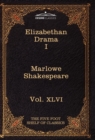 Elizabethan Drama I : The Five Foot Shelf of Classics, Vol. XLVI (in 51 Volumes) - Book