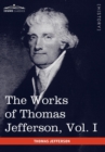 The Works of Thomas Jefferson, Vol. I (in 12 Volumes) : Autobiography, Anas, Writings 1760-1770 - Book