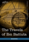 The Travels of Ibn Battuta : In the Near East, Asia and Africa - Book