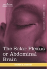The Solar Plexus or Abdominal Brain - Book