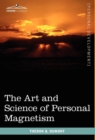 The Art and Science of Personal Magnetism - Book