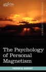 The Psychology of Personal Magnetism - Book