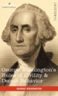 George Washington's Rules of Civility & Decent Behavior - Book