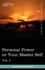 Personal Power Books (in 12 Volumes), Vol. I : Personal Power or Your Master Self - Book