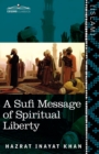 A Sufi Message of Spiritual Liberty - Book