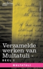 Verzamelde Werken Van Multatuli (in 10 Delen) - Deel I - Max Havelaar of de Koffieveilingen Der Nederlandsche Handelmaatschappy En Studien Over Multat - Book