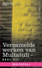 Verzamelde Werken Van Multatuli (in 10 Delen) - Deel VII - Ideen - Vijfde Bundel - Book