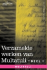 Verzamelde Werken Van Multatuli (in 10 Delen) - Deel I - Max Havelaar of de Koffieveilingen Der Nederlandsche Handelmaatschappy En Studien Over Multat - Book