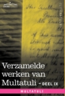 Verzamelde Werken Van Multatuli (in 10 Delen) - Deel IX - Ideen - Zevende Bundel - Book