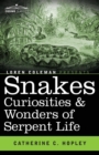 Snakes Curiosities & Wonders of Serpent Life - Book