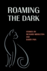 Roaming the Dark : Stories by Richard Middleton and Barry Pain - Book