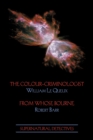 Supernatural Detectives 5 : The Colour-Criminologist / From Whose Bourne - Book