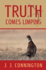 Truth Comes Limping - Book