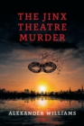 The Jinx Theatre Murder : (A Golden-Age Mystery Reprint) - Book