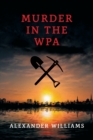 Murder in the WPA : (A Golden-Age Mystery Reprint) - Book