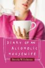 Diary Of An Alcoholic Housewife - Book