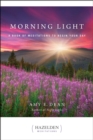 Morning Light : A Book of Meditations to Begin Your Day - eBook