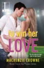 To Win Her Love - Book