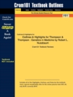 Outlines & Highlights for Thompson & Thompson Genetics in Medicine : By Robert Nussbaum - Book