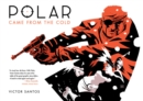 Polar Volume 1: Came from the Cold - Book