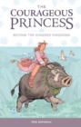 Courageous Princess, The Volume 1 : Beyond the Hundred Kingdoms - Book