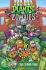 Plants Vs. Zombies Volume 3: Bully For You - Book