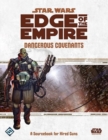 Star Wars Edge of the Empire: Dangerous Covenants Sourcebook - Book