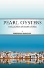 Pearl Oysters : A Collection of Short Stories - Book